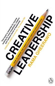 Creative Leadership : How to Design the 21st-century Organisation
