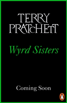 Wyrd Sisters : (Discworld Novel 6)