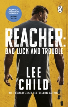 Bad Luck And Trouble : (Jack Reacher 11)