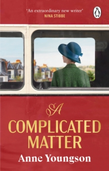 A Complicated Matter : A historical novel of love, belonging and finding your place in the world by the Costa Book Award shortlisted author