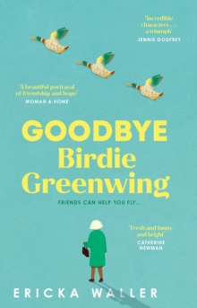 Goodbye Birdie Greenwing