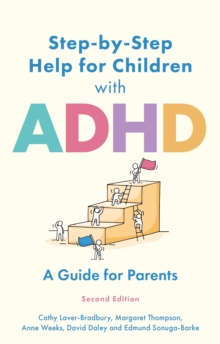 Step-by-Step Help for Children with ADHD : A Guide for Parents 2nd edition