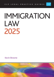 Immigration Law 2025 : Legal Practice Course Guides (LPC)