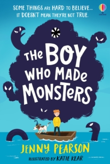 The Boy Who Made Monsters