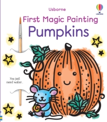 Usborne Publishing Ltd First Magic Painting Pumpkins