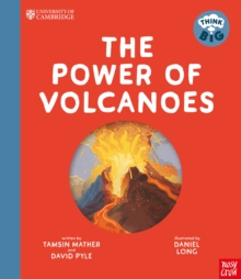 University of Cambridge: Think Big: The Power of Volcanoes