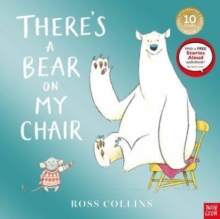 There's A Bear On My Chair : 10th Anniversary Edition