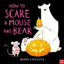 How to Scare a Mouse and Bear (Mouse & Bear Series) - Image 6