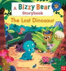 Bizzy Bear: The Lost Dinosaur : A Bizzy Bear Storybook