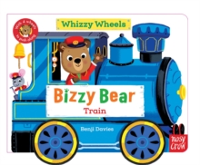 Bizzy Bear Whizzy Wheels: Train : With 4 moving wheels!