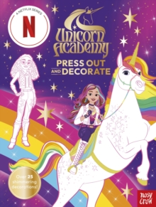 Unicorn Academy: Press Out and Decorate : with over 25 sparkling pieces
