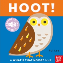 What's That Noise? Hoot! Pui Lee Board Book