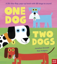 One Dog, Two Dogs : A lift-the-flap, pop-up book with 20 dogs to count!