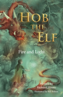 Hob the Elf : Fire and Light