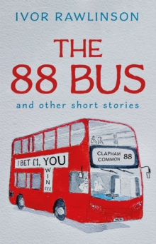 The 88 Bus : and other short stories