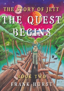 The Story of Jett : The Quest Begins