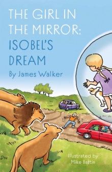 The Girl in the Mirror: Isobel's Dream