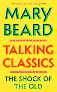 Talking Classics : THE INSTANT SUNDAY TIMES BESTSELLER