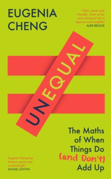 Unequal : The Maths of When Things Do and Dont Add Up