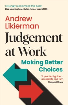 Judgement at Work : Making Better Choices