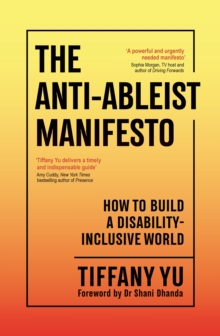 Profile Books Ltd The Anti-Ableist Manifesto , How To Build A Disability-Inclusive World