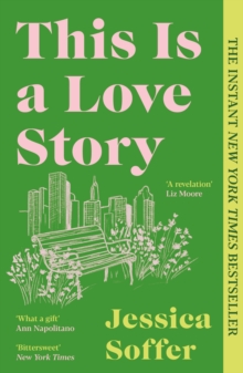 Profile This Is A Love Story , The Instant New York Times Bestseller