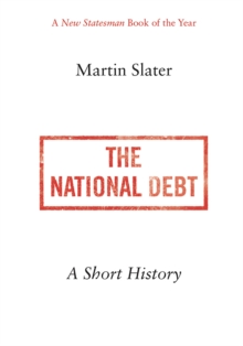 The National Debt : A Short History