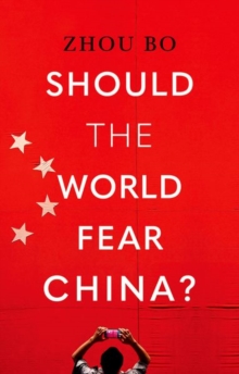 C Hurst & Co Publishers Ltd Should The World Fear China?