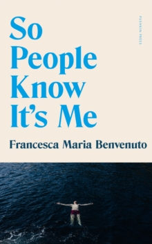 So People Know It's Me Francesca Maria Benvenuto Paperback / Softback