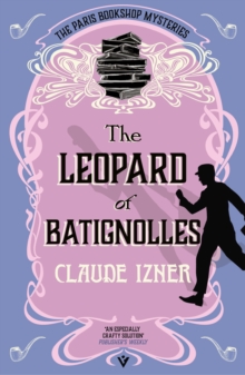 The Leopard of Batignolles : A Paris Bookshop Mystery