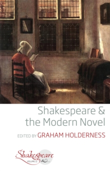 Shakespeare and the Modern Novel