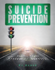 Suicide Prevention : The Traffic Light of Survival