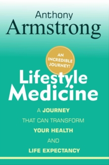 Lifestyle Medicine : An Incredible Journey