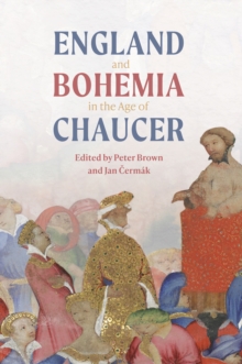 England and Bohemia in the Age of Chaucer