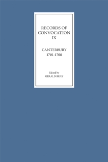 Records of Convocation IX: Canterbury, 1701-1708