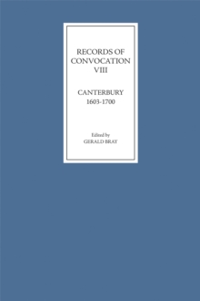 Records of Convocation VIII: Canterbury, 1603-1700