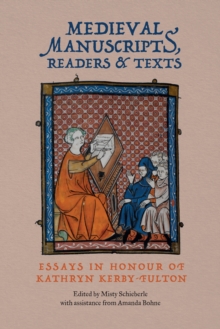 Medieval Manuscripts, Readers and Texts : Essays in Honour of Kathryn Kerby-Fulton