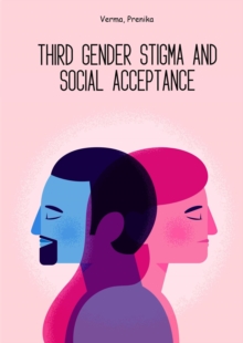 Third gender stigma and social acceptance