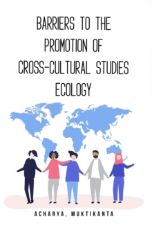 Barriers to the Promotion of Cross-Cultural Studies Ecology