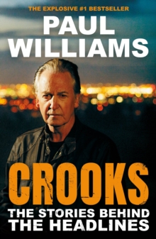 Crooks : The Stories Behind the Headlines