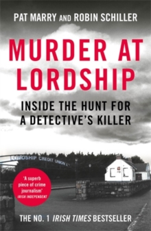 Murder at Lordship : Inside the Hunt for a Detective's Killer