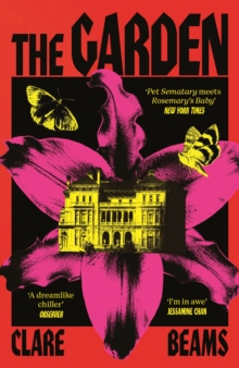The Garden : A haunting feminist historical novel for fans of Shirley Jackson