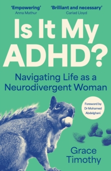 Is It My ADHD? : Navigating Life as a Neurodivergent Woman