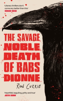 Atlantic Books The Savage, Noble Death Of Babs Dionne , "One Of The Best Crime Novels Of 2025"