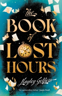 The Book of Lost Hours : The global phenomenon historical fantasy that readers are loving