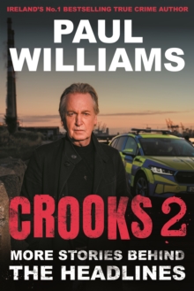 Crooks 2 : More Stories Behind the Headlines