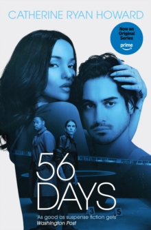 56 Days : The addictive bestselling psychological suspense thriller behind the NEW major Amazon Prime TV series from the author of The Nothing Man