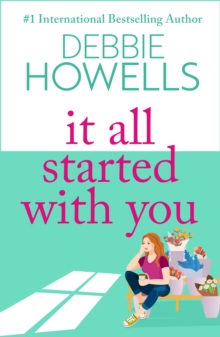 It All Started With You : A heartbreaking, uplifting read from Debbie Howells