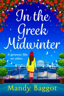 In the Greek Midwinter : A laugh-out-loud winter romance from Mandy Baggot