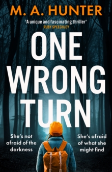 Boldwood Books One Wrong Turn , A Completely Addictive, Chilling Psychological Thriller From M.A. Hunter